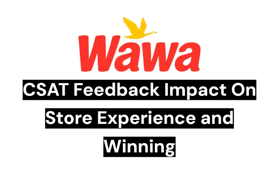 In=depth guide on your feedback impact on Wawa stores and experience.